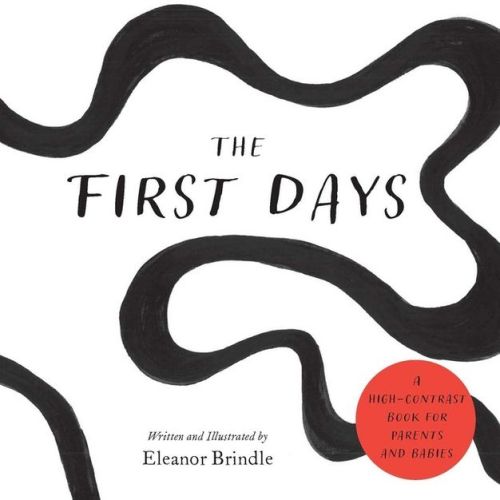 The First Days - by Eleanor Brindle (Board Book)