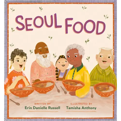 Seoul Food a book by Erin Danielle Russell and Tamisha Anthony - Bookshop.org US