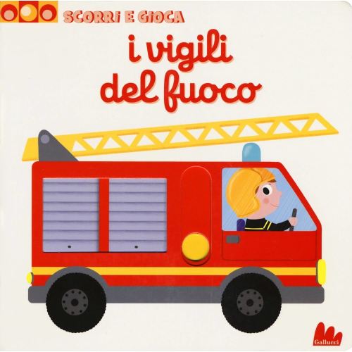 I vigili del fuoco (Scorri e gioca) - The Firefighters (Italian) – ICB - World of Reading, Ltd. dba International Children's Books