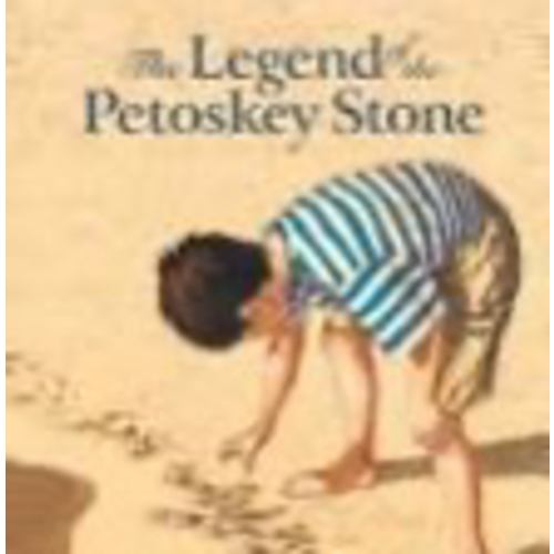 The Legend of the Petoskey Stone (Myths) (Hardcover) | Brilliant Books