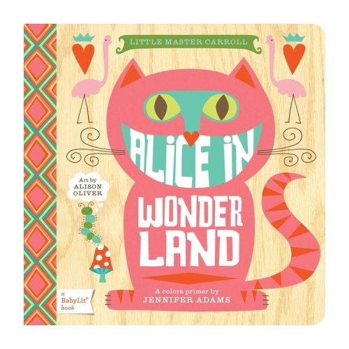 Alice In Wonderland - By Jennifer Adams ( Board Book )