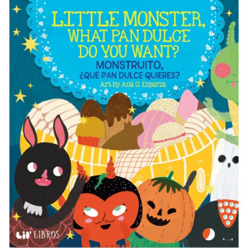 Little Monster, what Pan Dulce do you want? (Bilingual English and Spa