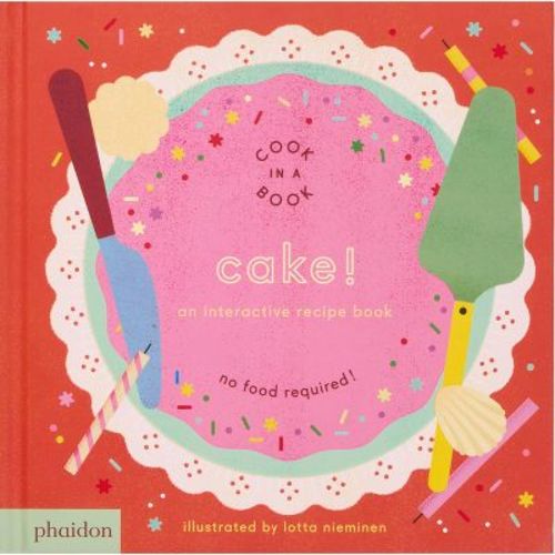 Cake! - (Cook in a Book) by Lotta Nieminen (Board Book)