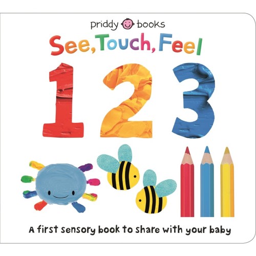 See, Touch, Feel: 123 by Roger Priddy | BIG W
