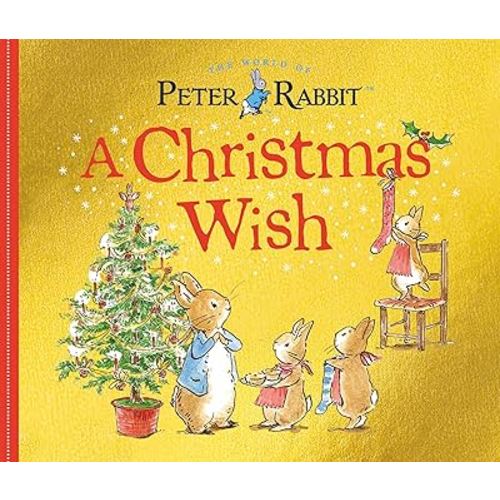 A Christmas Wish: A Peter Rabbit Tale