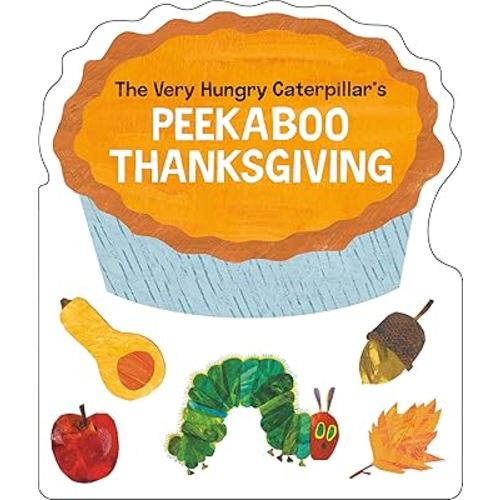 The Very Hungry Caterpillar's Peekaboo Thanksgiving