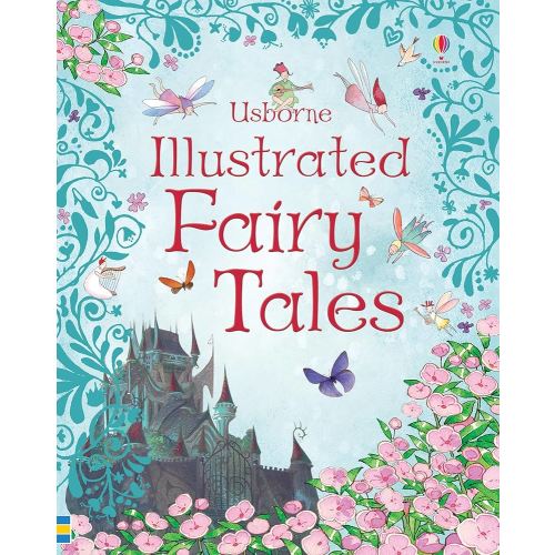 Usborne Illustrated Fairy Tales (Anthologies & Treasuries) (Illustrated Stories)