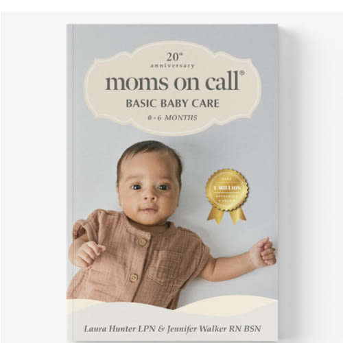 Moms on Call | Basic Baby Care 0-6 Months | Parenting Book 1 of 3 | 20th Anniversary Edition