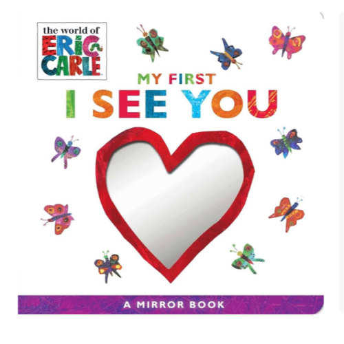 My First I See You: A Mirror Book (The World of Eric Carle)