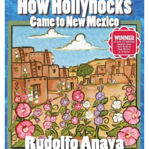 How Hollyhocks Came to New Mexico