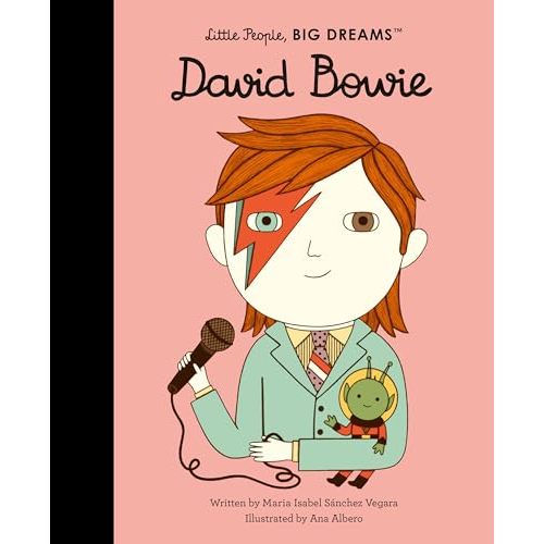 David Bowie (Volume 30) (Little People, BIG DREAMS, 26)