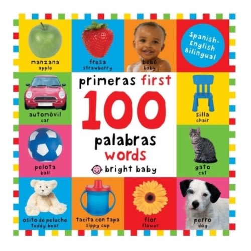 First 100 Words / Primera 100 palabras (Bilingual): Primeras 100 palabras - Spanish-English Bilingual by Roger Priddy, Board Book | Barnes & Noble®