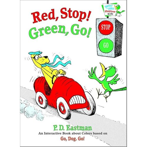 Red, Stop! Green, Go!: An Interactive Book of Colors (Bright & Early Playtime Books) Novelty Book – Picture Book, May 25, 2004