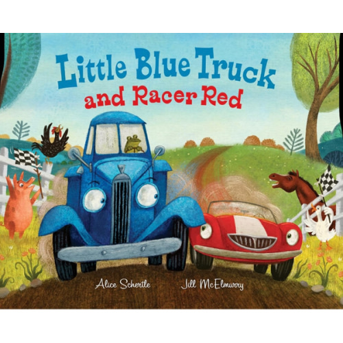 Little Blue Truck and Racer Red: A Fun Picture Book About Race Cars, Friendship, and Trying Your Best for Children (Ages 4-8)