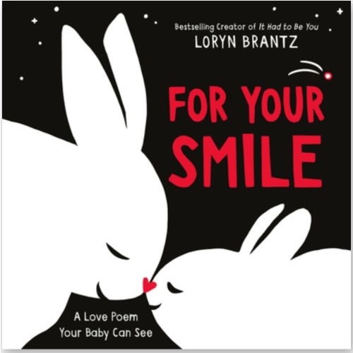 For Your Smile a book by Loryn Brantz and Loryn Brantz - Bookshop.org US