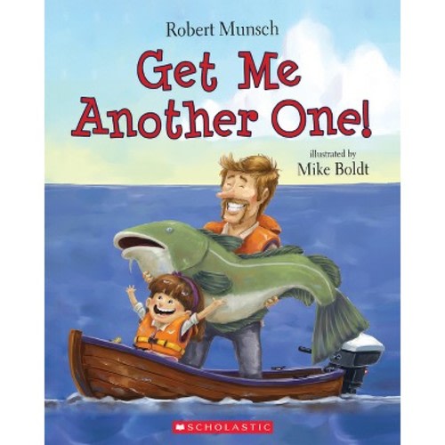 Get Me Another One! - by Robert Munsch