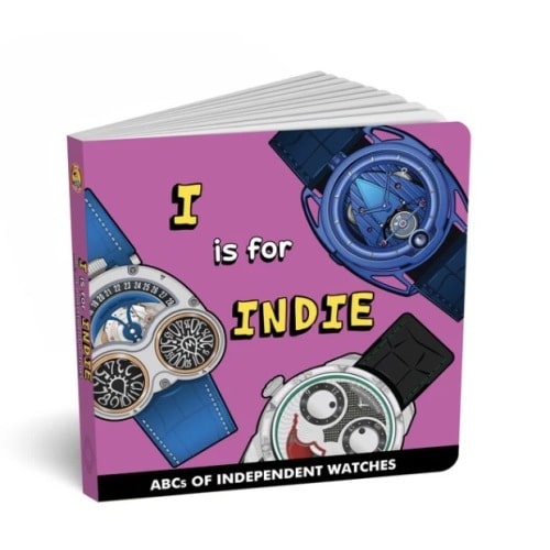 I is for Indie - ABCs of Independent Watches