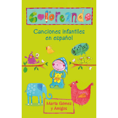 Coloreando 2: Canciones infantiles en español