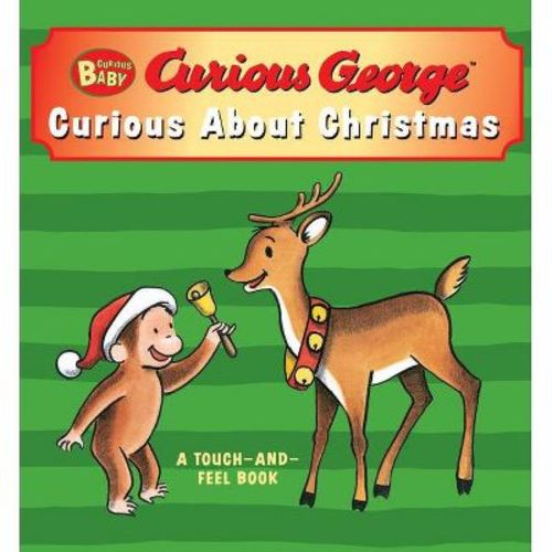 Curious Baby Curious about Christmas (Curious George Touch-And-Feel Board Book) - by H A Rey