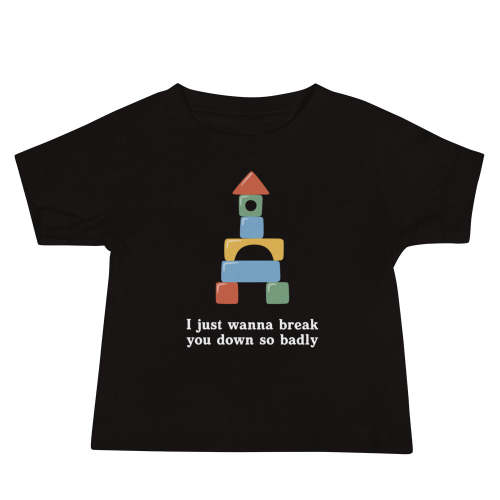 Break You Down Baby Tee