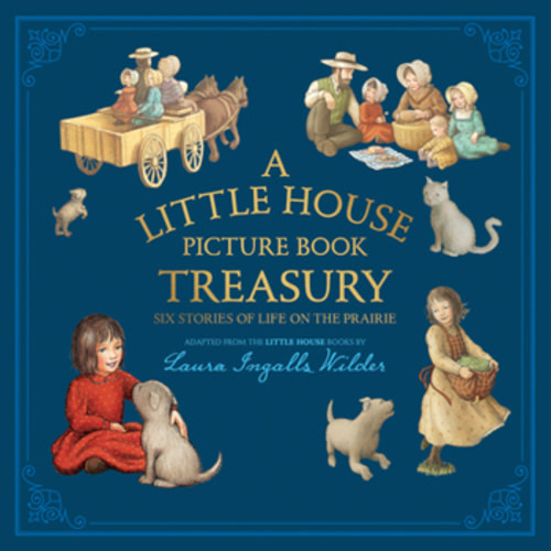 A Little House Picture Book Treasury:... book by Laura Ingalls Wilder
