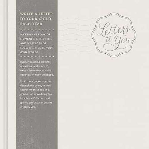 Letters to You — Write a Letter to Your Child Each Year