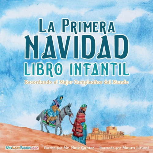 Spanish Children's Books on Life and Beh The First Christmas Children's Book (Spanish): Remembering the World's Greatest Birthday, Book 11, (Paperback)