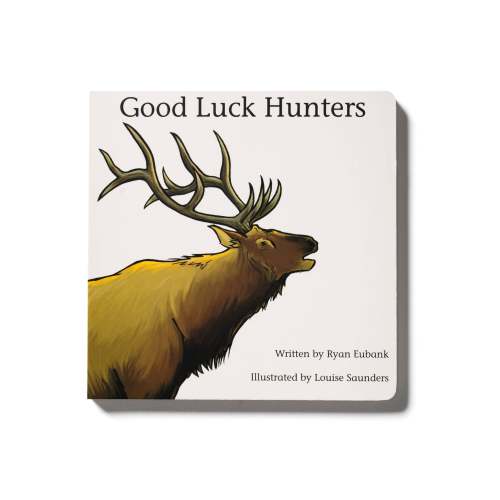 Good Luck Hunters Children's Book