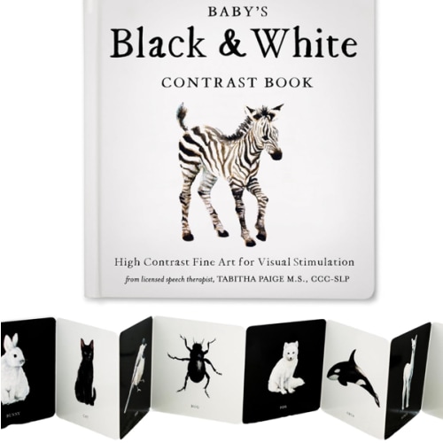 Baby's Black and White Contrast Book: High-Contrast Art for Visual Stimulation at Tummy Time (Tabitha Paige Children's Book Series)