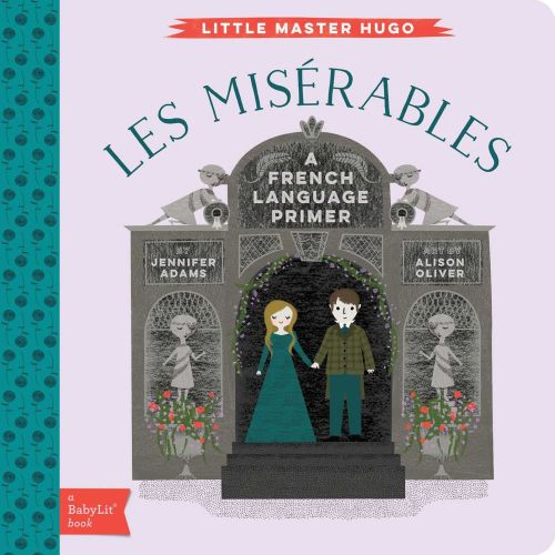 Les Miserables: A BabyLit® French Language Primer | Barnes & Noble®