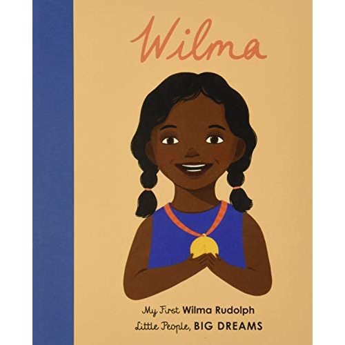 Wilma Rudolph: My First Wilma Rudolph (Little People, BIG DREAMS, 27)