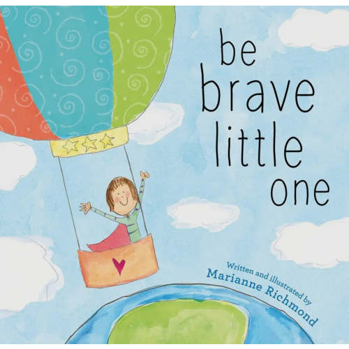 Be Brave Little One