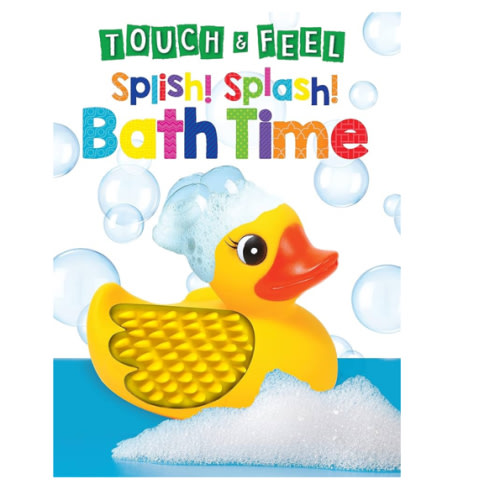 Splish! Splash! Bath Time - Touch and Feel Board Book - Sensory Board Book