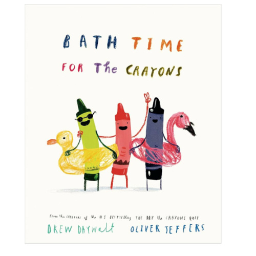 Bath Time for the Crayons (The Crayons Celebrate)