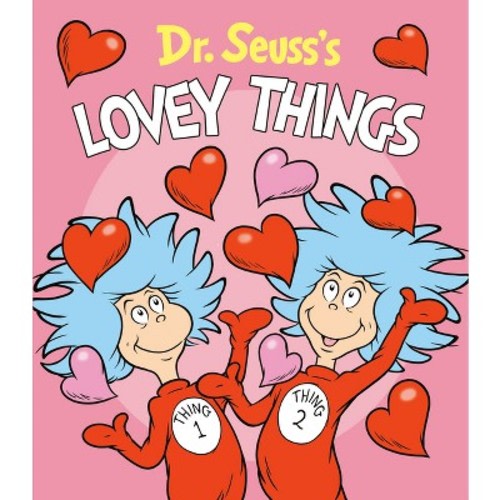 Dr. Seuss's Lovey Things -