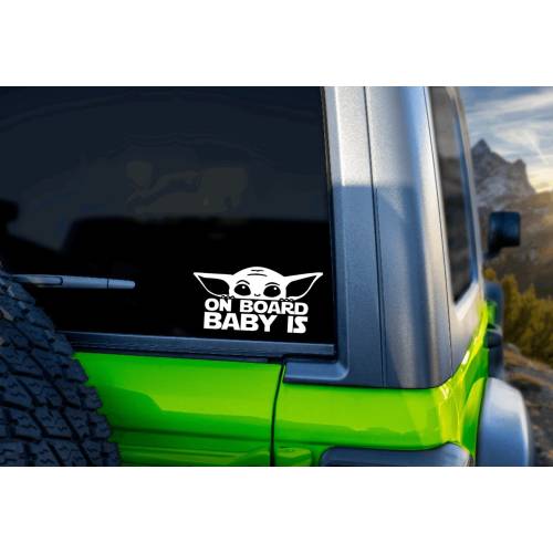 On Board Baby Is | Vehicle Sticker | Star Wars Inspired | Baby On Board | Baby Yoda | Mandalorian | Car Sticker | Star Wars | Grogu Jedi