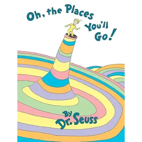 Oh, the Places You'll Go!