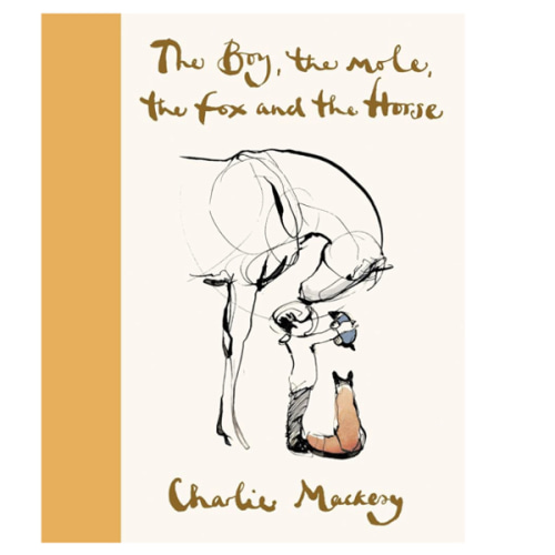 The Boy, the Mole, the Fox and the Horse Deluxe (Yellow) Edition: Inspiring Conversations on Hope, Love and Personal Growth
