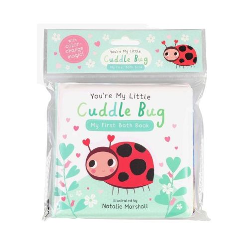 You're My Little Cuddle Bug: My First Bath Book - by Editors of Silver Dolphin Books Novelty Book