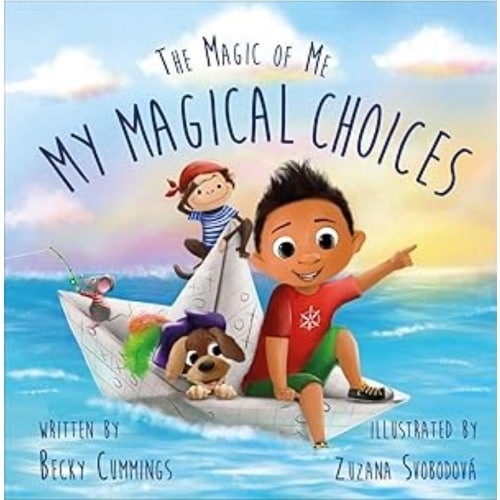 My Magical Choices: Deluxe Jacketed Edition (The Magic of Me Series) by CUMMINGS, BECKY: good (2022) | Aspen Book Co.