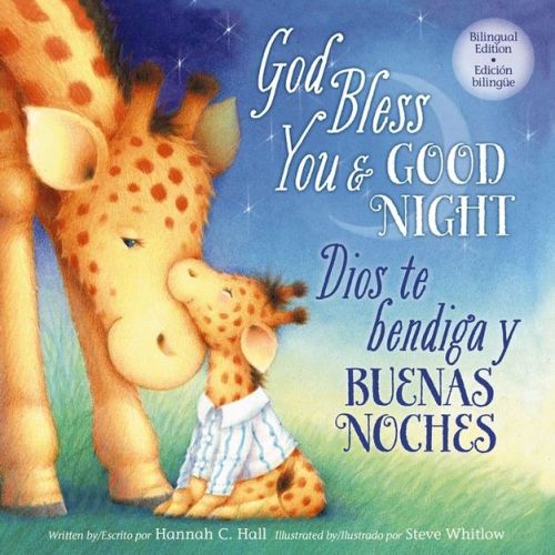 God Bless You and Good Night - Bilingual Edition - (God Bless Book) by Hannah Hall (Board Book)