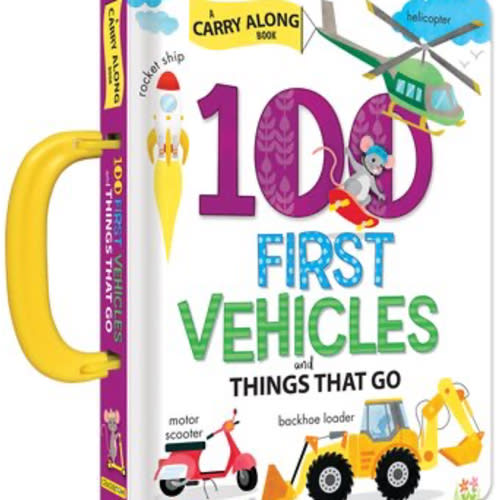 100 First Words Book: Vehicles and Things That Go Baby Books for Toddlers Ages 1-3 Early Learning Kids Books with Handle a book by Crackboom! Books, Anne Paradis, and Annie Sechao - Bookshop.org US