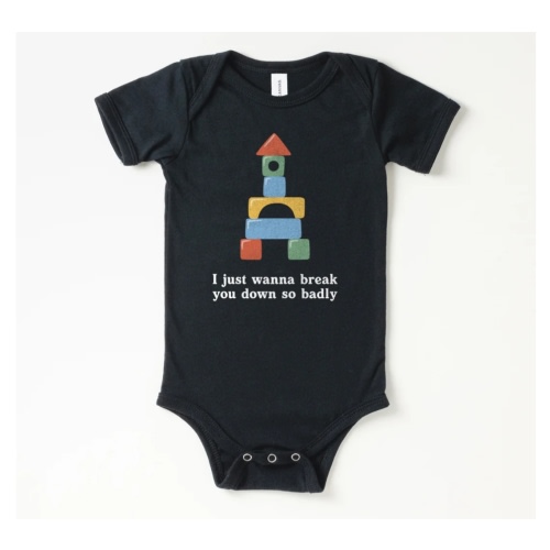 Break You Down Baby Onesie | All The Small Tees