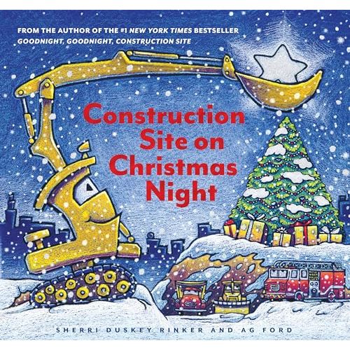 Construction Site on Christmas Night: (Christmas Book for Kids, Children's Book, Holiday Picture Book)