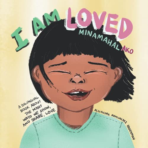 I Am Loved, Minamahal Ako - Broekman, Alexandra Romualdez: 9786214670048 - AbeBooks
