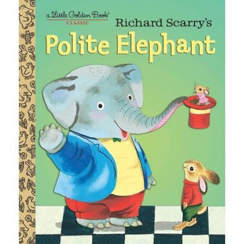 Richard Scarry's Polite Elephant - (Little Golden Book) (Hardcover)