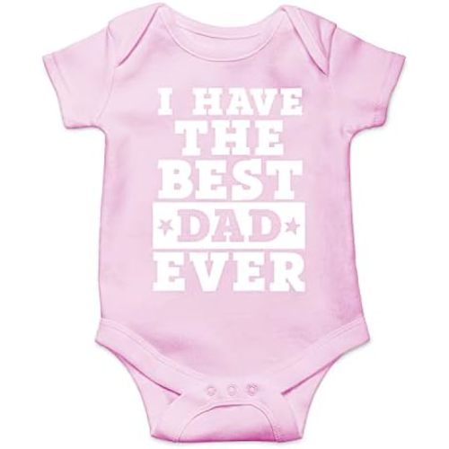 I Have The Best Dad Ever - Funny Baby Essentials Bodysuit Romper - Newborn Baby Girl Clothes