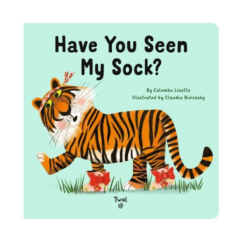 Have You Seen My Sock? - by Colombe Linotte (Board Book)