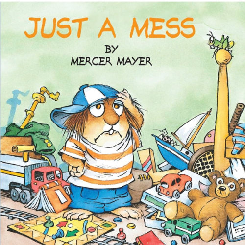 Just a Mess (Little Critter) (Look-Look)