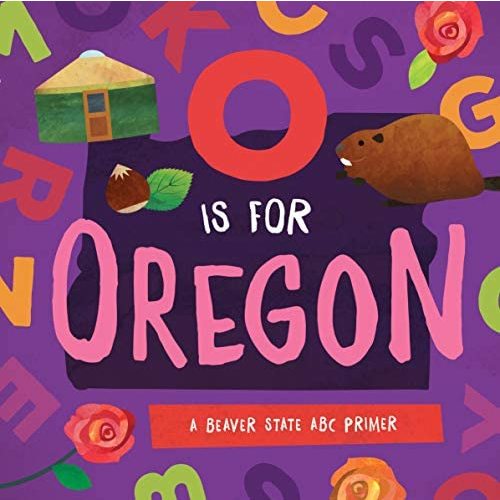 O is for Oregon Kids Book